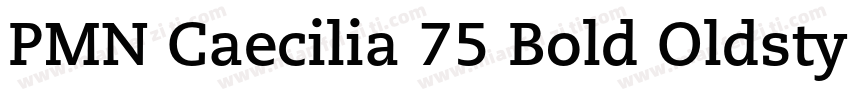 PMN Caecilia 75 Bold Oldstyle Figu字体转换